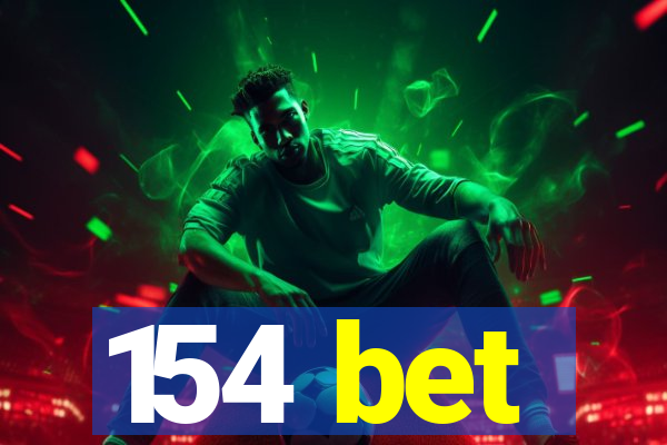 154 bet